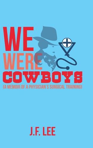 Cover image for We Were Cowboys