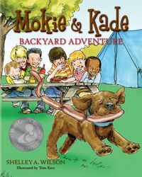 Cover image for Mokie & Kade Backyard Adventure