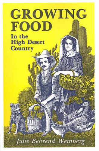 Cover image for Growing Food in the High Desert Country