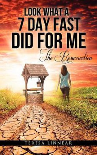 Cover image for Look What a 7 Day Fast Did for Me
