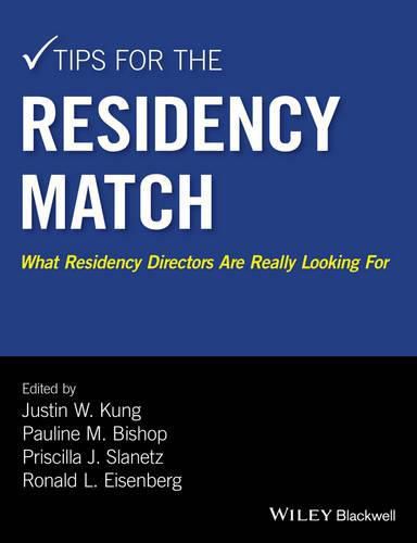 Tips for the Residency Match: What Residency Directors Are Really Looking For