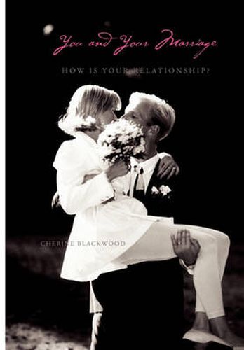 Cover image for You and Your Marriage: How Is Your Relationship?