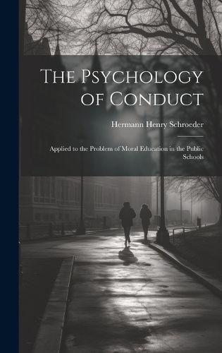 Cover image for The Psychology of Conduct