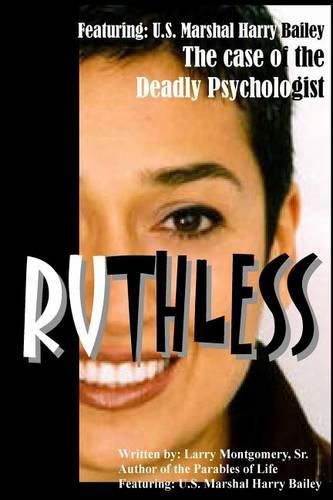 Cover image for Ruthless (The case of the deadly psychologist): Ruthless