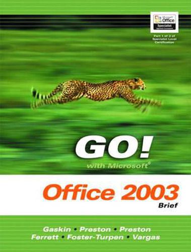 GO! with Mircrosoft Office Excel 2003 Volume 1- Adhesive Bound