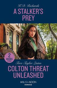 Cover image for A Stalker's Prey / Colton Threat Unleashed