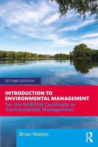 Cover image for Introduction to Environmental Management: For the NEBOSH Certificate in Environmental Management