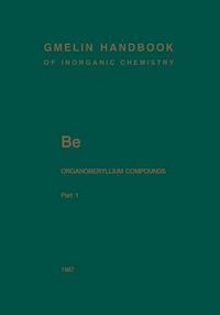 Cover image for Be Organoberyllium Compounds: Part 1