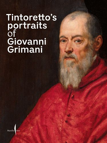 Cover image for Tintoretto's Portraits of Giovanni Grimani