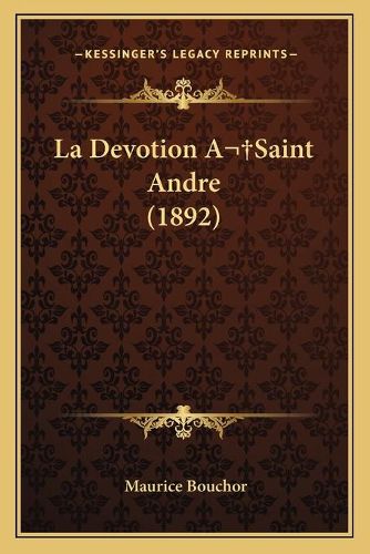 La Devotion Asaint Andre (1892)