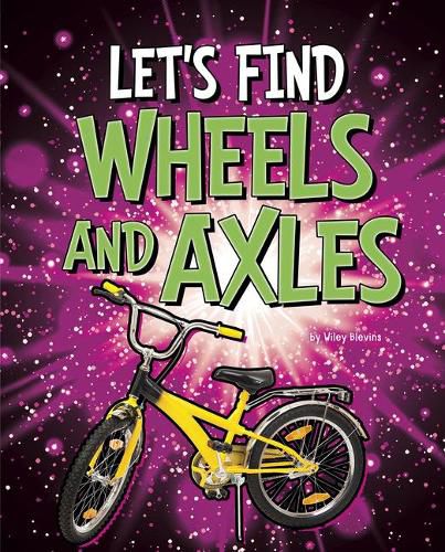 Cover image for Let's Find Wheels and Axles
