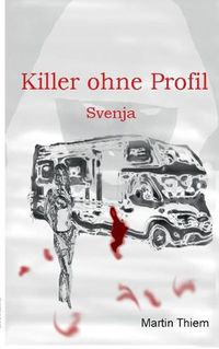 Cover image for Killer ohne Profil: Svenja