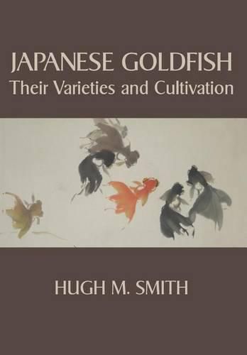 Cover image for Japanese Goldfish: Their Varieties and Cultivation