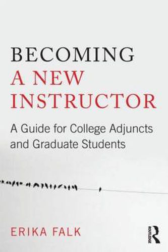 Cover image for Becoming a New Instructor: A Guide for College Adjuncts and Graduate Students