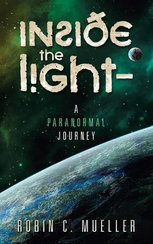 Cover image for Inside the Light - a Paranormal Journey