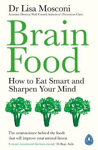 Cover image for Brain Food: How to Eat Smart and Sharpen Your Mind