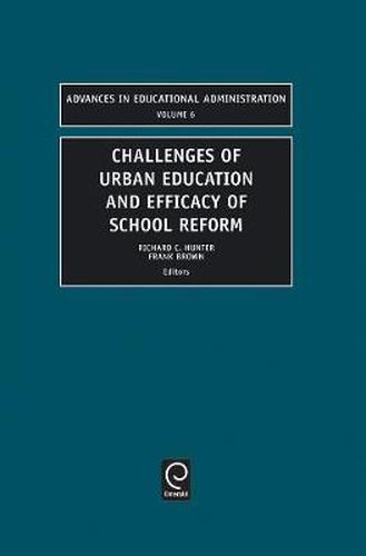 Challenges of Urban Education and Efficacy of School Reform