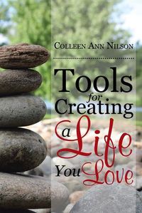 Cover image for Tools for Creating a Life You Love