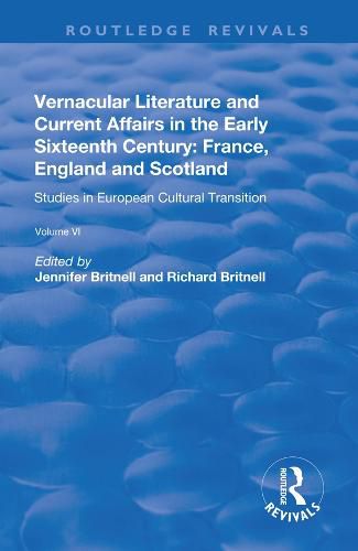 Vernacular Literature and Current Affairs in the Early Sixteenth Century: France, England and Scotland