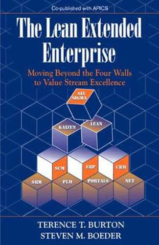 Cover image for The Lean Extended Enterprise: Moving Beyond the Four Walls to Value Stream Excellence