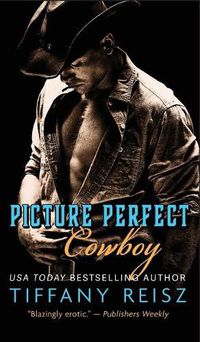 Cover image for Picture Perfect Cowboy: A Western Romance