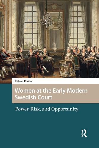 Cover image for Women at the Early Modern Swedish Court