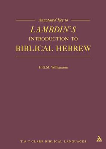 Annotated Key to Lambdin's Introduction to Biblical Hebrew