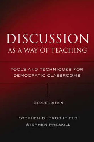 Cover image for Discussion as a Way of Teaching: Tools and Techniques for Democratic Classrooms