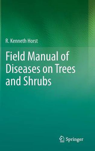 Cover image for Field Manual of Diseases on Trees and Shrubs