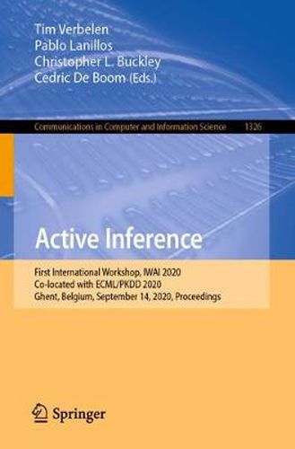 Active Inference: First International Workshop, IWAI 2020, Co-located with ECML/PKDD 2020, Ghent, Belgium, September 14, 2020, Proceedings