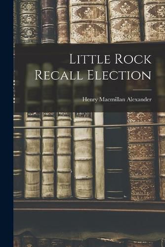 Cover image for Little Rock Recall Election