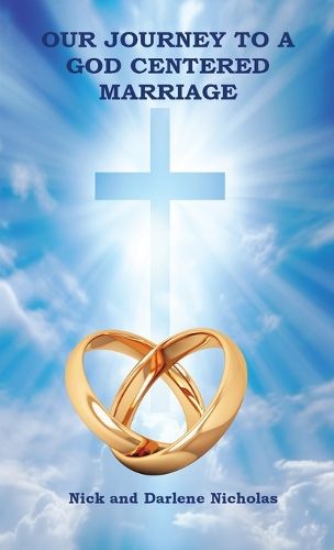 Cover image for Our Journey to a God Centered Marriage