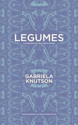 Cover image for Legumes: A Collection of Very Short Stories