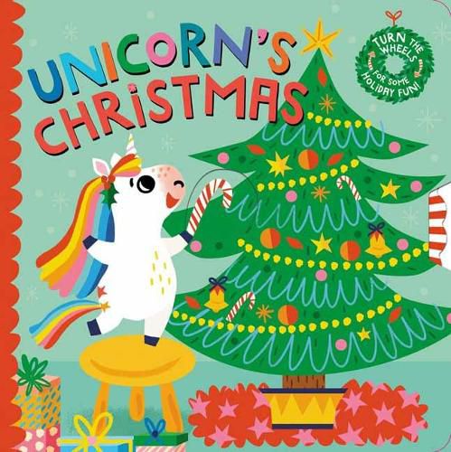 Cover image for Unicorn's Christmas: Turn the Wheels for Some Holiday Fun!