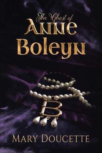 Cover image for The Ghost of Anne Boleyn