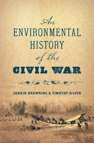 Cover image for An Environmental History of the Civil War