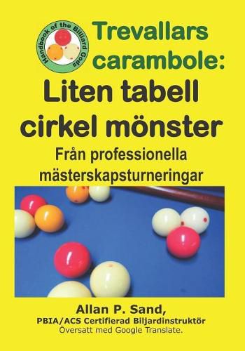 Cover image for Trevallars Carambole - Liten Tabell Cirkel M nster: Fr n Professionella M sterskapsturneringar