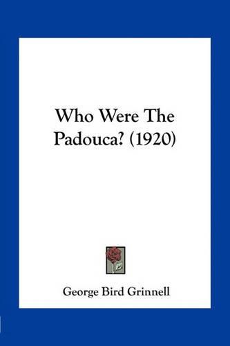 Cover image for Who Were the Padouca? (1920)