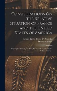 Cover image for Considerations On the Relative Situation of France and the United States of America