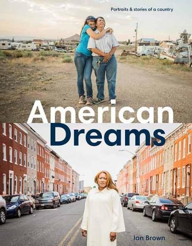 Cover image for American Dreams: Portraits and Stories of a Country