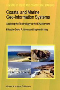 Cover image for Coastal and Marine Geo-Information Systems: Applying the Technology to the Environment