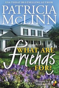 Cover image for What Are Friends For?