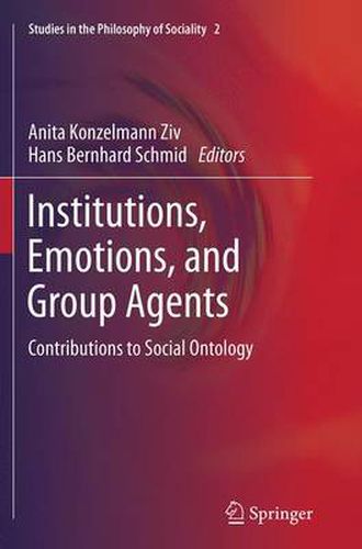 Cover image for Institutions, Emotions, and Group Agents: Contributions to Social Ontology