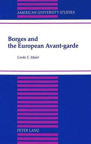 Cover image for Borges and the European Avant-Garde