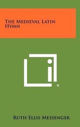 Cover image for The Medieval Latin Hymn
