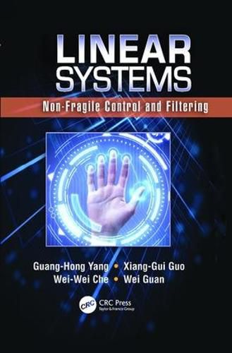 Cover image for Linear Systems: Non-Fragile Control and Filtering