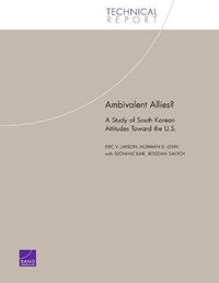 Cover image for Ambivalent Allies?: A Study of South Korean Attitudes Toward the U.S.