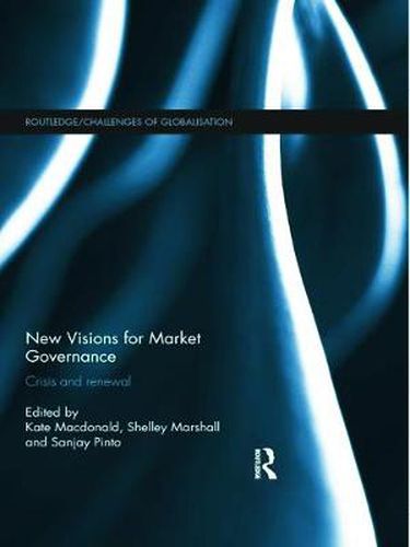 Cover image for New Visions for Market Governance: Crisis and Renewal