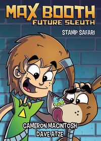 Cover image for Max Booth Future Sleuth: Stamp Safari