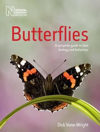 Butterflies: A Complete Guide to Their Biology and Behaviour